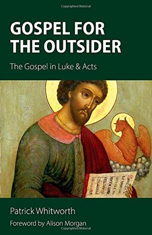 Gospel for the Outsider: El Evangelio en Lucas y Hechos