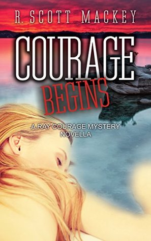 El coraje comienza: Una novela del misterio del valor del rayo