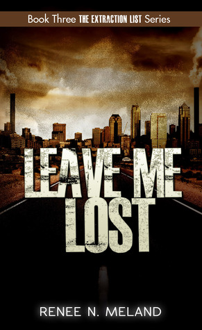 Leave Me Lost (La lista de extracción, # 3)