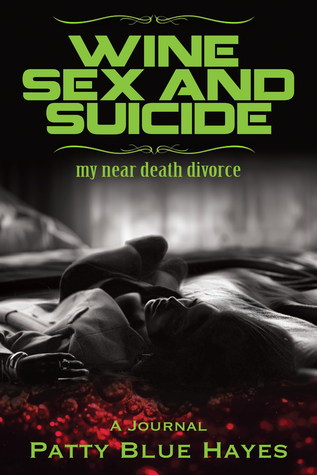Sexo en Vino y Suicidio: Mi División de Muerte Cercana