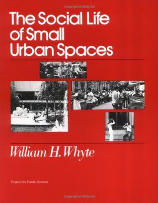 La vida social de los pequeños espacios urbanos