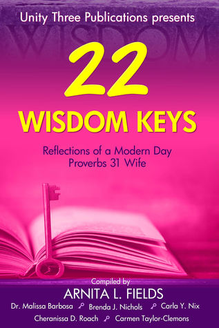 22 claves: Reflexiones de un día moderno Proverbios 31 Anthology esposa (Wisdom Keys Book Series)