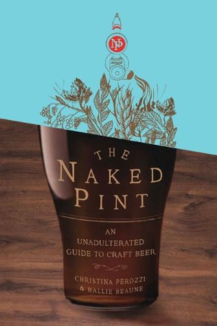 The Naked Pint: Una guía sin adulterar para crear cerveza