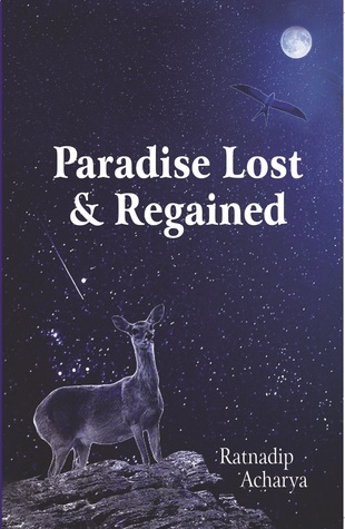 Paradise Lost & Regained
