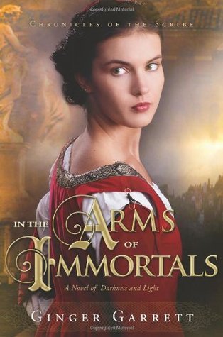 En los brazos de los inmortales: una novela de la oscuridad y de la luz