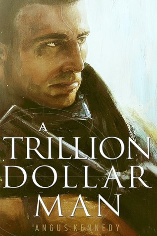 Un Hombre Trillion Dollar (Trillion Dollar Man, # 1)