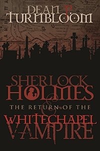 Sherlock Holmes y el Retorno del Vampiro de Whitechapel