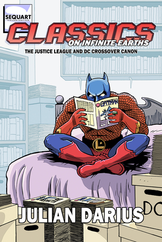Clásicos en las tierras infinitas: La Liga de la Justicia y el Crossover DC Canon