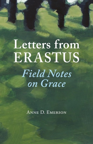 Cartas de Erastus: Notas de Campo sobre la Gracia