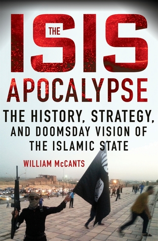 El Apocalipsis ISIS: La Historia, la Estrategia y la Visión del Día del Juicio Final del Estado Islámico