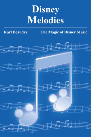 Disney Melodies - Un músico comparte sus pensamientos sobre la magia de Disney Music