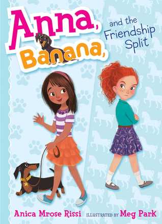 Anna, Banana y la división de la amistad