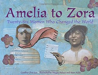 Amelia a Zora: veintiséis mujeres que cambiaron el mundo