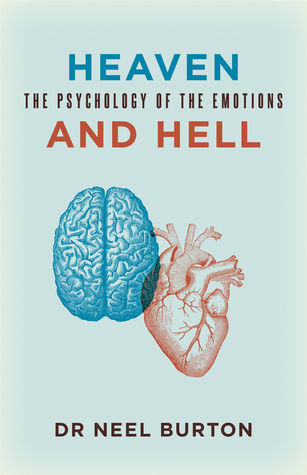 El cielo y el infierno: La psicología de las emociones