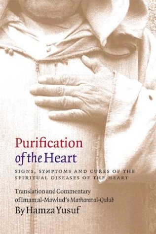 Purificación del Corazón: Signos, Síntomas y Curas de las Enfermedades Espirituales del Corazón