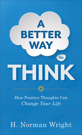 Una mejor manera de pensar: cómo los pensamientos positivos pueden cambiar tu vida