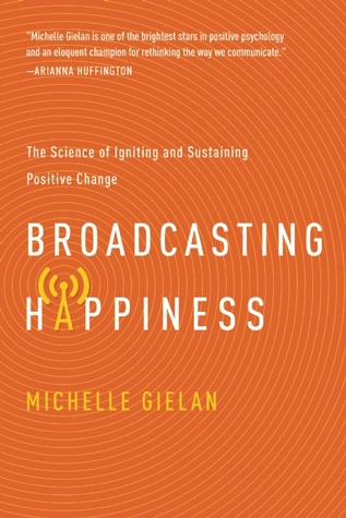 Difusión de la felicidad: la ciencia de la propagación de la positividad y la creación de una espiral de éxito