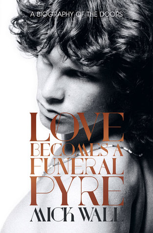 El amor se convierte en una pira funeraria: una biografía de las puertas