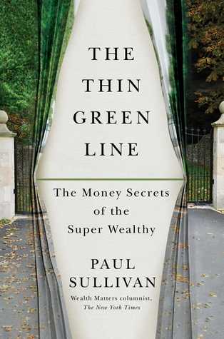 La delgada línea verde: los secretos de dinero de los súper ricos