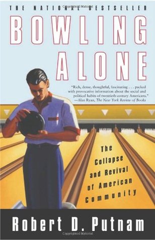 Bowling Alone: El colapso y el renacimiento de la comunidad americana