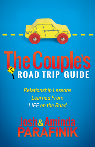 La Guía de Viaje de Caminos de la Pareja: Lecciones de Relaciones Aprendidas de la Vida en el Camino