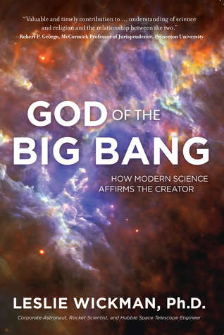Dios del Big Bang: Cómo afirma la ciencia moderna al Creador