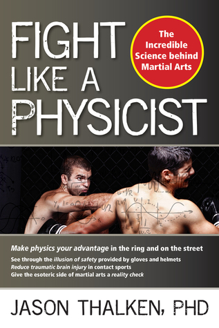Lucha como un físico: la ciencia increíble detrás de artes marciales