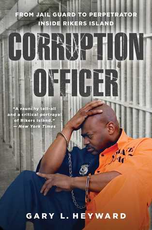 Oficial de Corrupción: De la Guardia de la Cárcel al Perpetrador dentro de la Isla Rikers