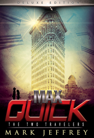 Max Quick: Los Dos Viajeros