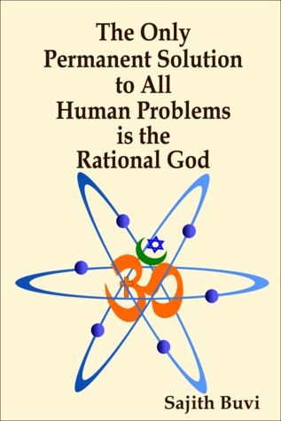 La única solución permanente para todos los problemas humanos es el Dios racional