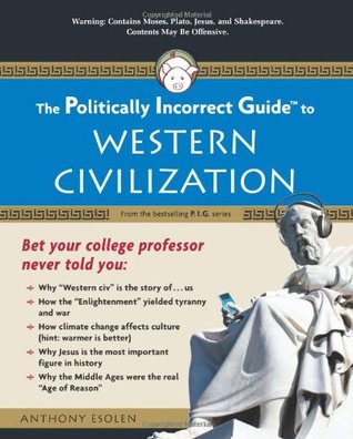 La Guía Políticamente Incorrecta a la Civilización Occidental