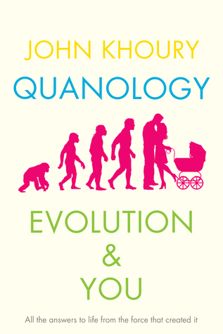 Quanology: Evolution & You