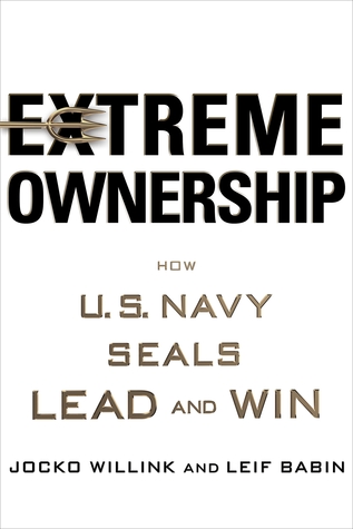 Propiedad Extrema: Cómo los SEALs de la Marina de Estados Unidos lideran y ganan