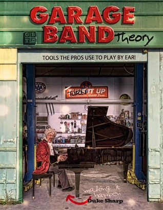 Garage Band Theory: Herramientas que los profesionales usan para jugar por el oído
