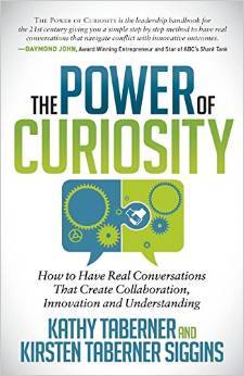 El poder de la curiosidad: Cómo tener conversaciones reales que crean colaboración, innovación y comprensión