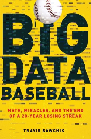 Big Data Béisbol: matemáticas, milagros y el fin de una racha de 20 años perdiendo