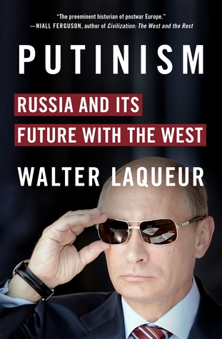 Putinismo: Rusia y su futuro con Occidente