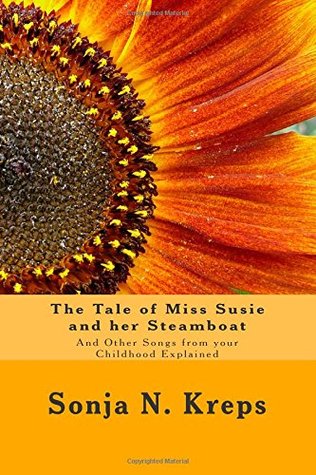 El cuento de Miss Susie y su Steamboat: Y otras canciones de su infancia explicado
