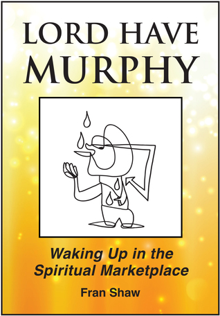 Lord Have Murphy: Despertar en el Espiritualismo