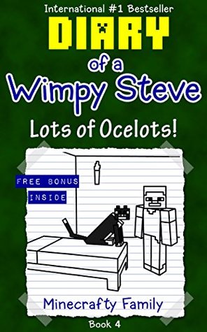 Diario de una serie Wimpy de Steve: ¡Muchos Ocelots! (Libro 4) (Un libro no oficial de Minecraft)
