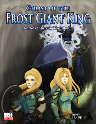 Ghost of the Frost El rey gigante: Una aventura en Thrudheim (Thrudheim Campaign Setting) (Volumen 1)
