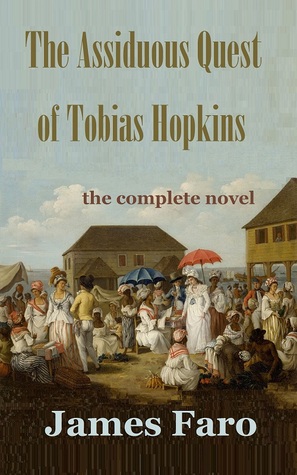 La búsqueda asidua de Tobias Hopkins: La novela completa