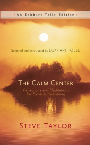 El centro de la calma: reflexiones y meditaciones para el despertar espiritual (una edición de Eckhart Tolle)