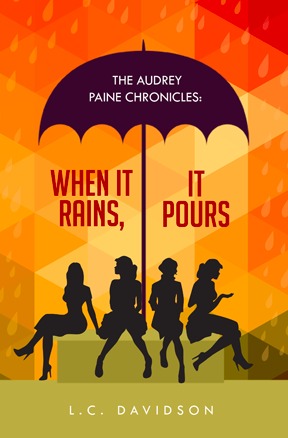 Las Crónicas de Audrey Paine: Cuando Llueve, Pura