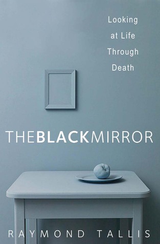 El espejo negro: mirando la vida a través de la muerte