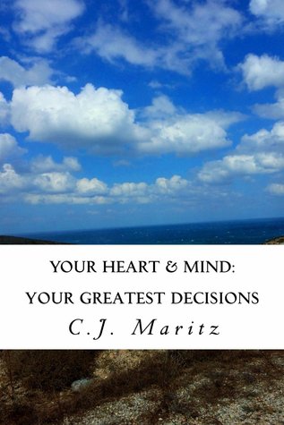 Su corazón y mente: sus decisiones más grandes