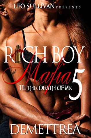 Rich Boy Mafia 5: Hasta la Muerte de Mí