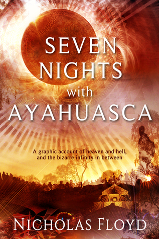 Siete Noches con Ayahuasca