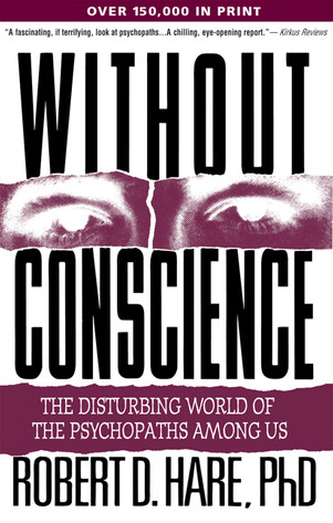 Sin conciencia: El mundo inquietante de los psicópatas entre nosotros