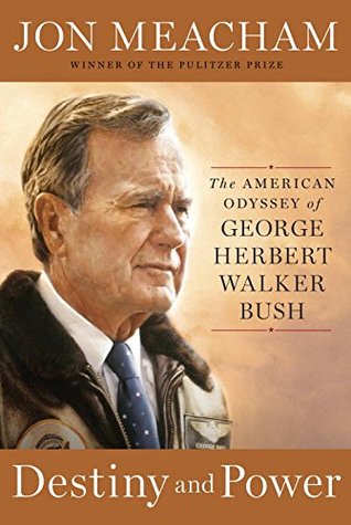 Destino y Poder: La Odisea Americana de George Herbert Walker Bush